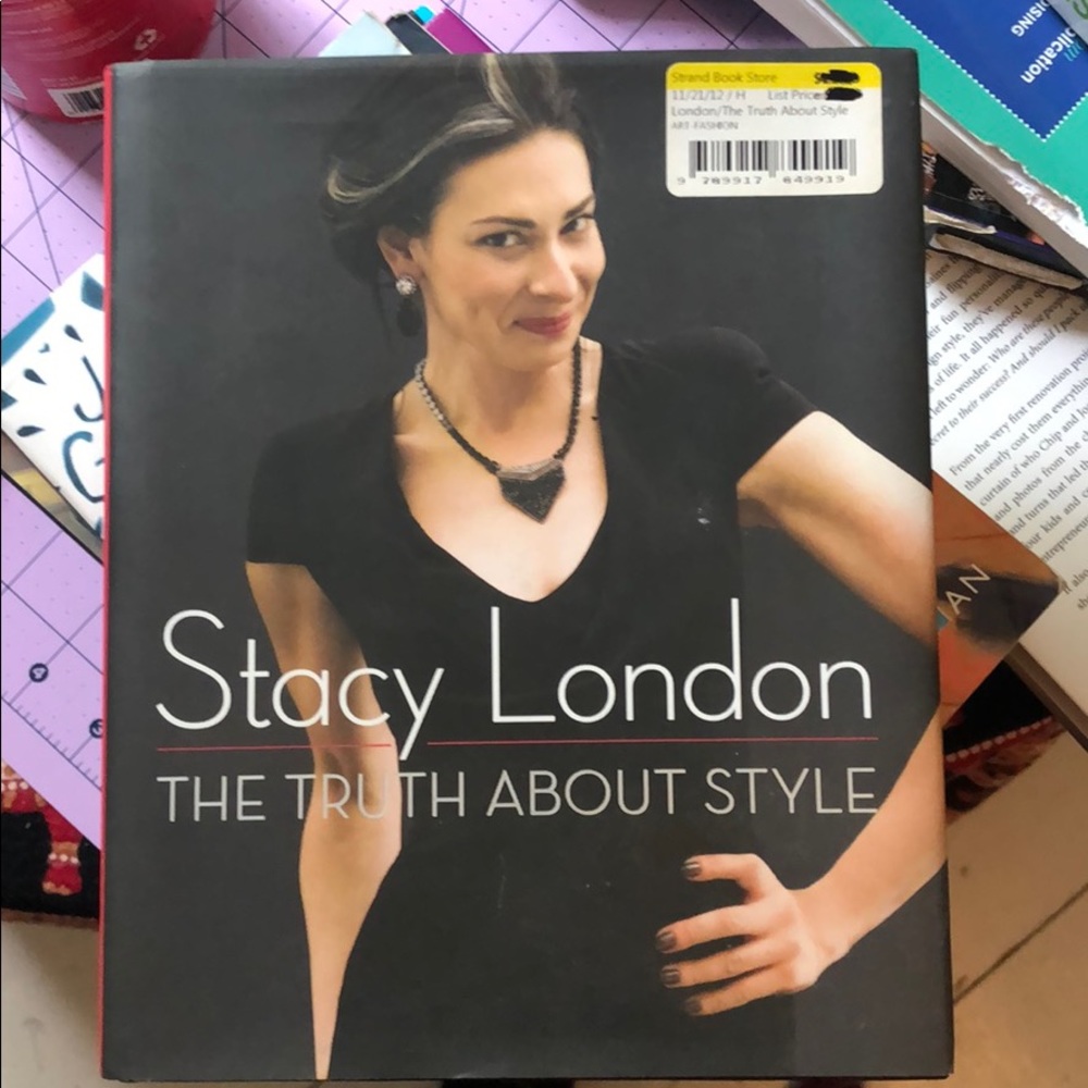 Stacy London “The Truth About Style”